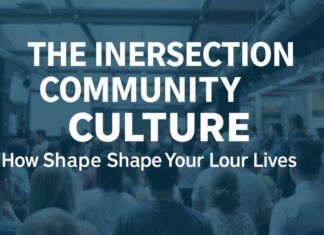The Intersection of Community and Culture: How Local Events Shape Our Lives The Intersection of Community and Culture: How Local Events Shape Our Lives